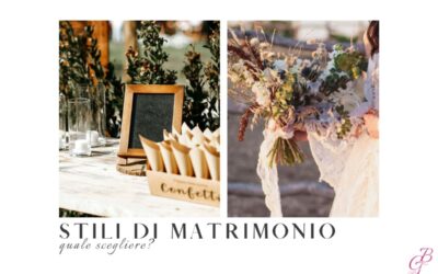 Stili di Matrimonio, quale scegliere?